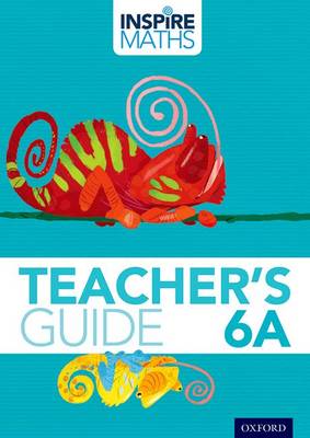 Book cover for Inspire Maths: 6: Teacher's Guide 6A