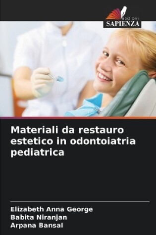 Cover of Materiali da restauro estetico in odontoiatria pediatrica