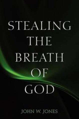 Cover of Stealing the Breath of God