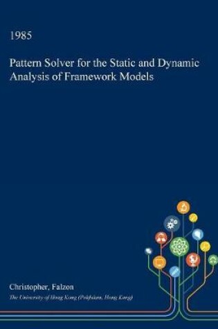 Cover of Pattern Solver for the Static and Dynamic Analysis of Framework Models