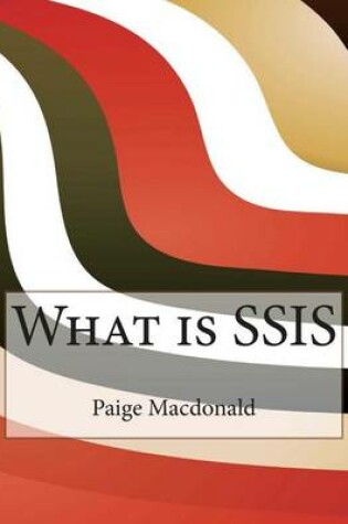Cover of What Is Ssis
