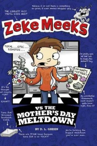 Cover of Zeke Meeks vs the Mother's Day Meltdown