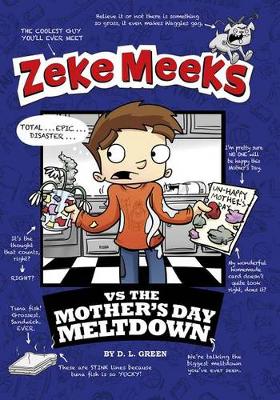 Cover of Zeke Meeks vs the Mother's Day Meltdown