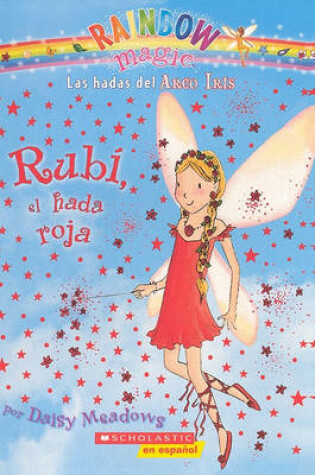Cover of Rubi, El Hada Roja (Ruby the Red Fairy)