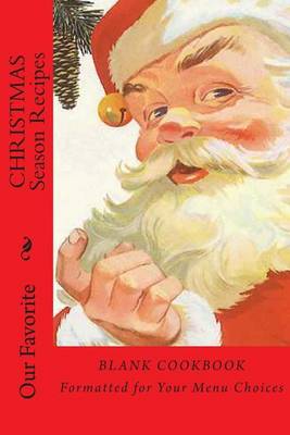 Book cover for Our Favorite CHRISTMAS SEASON Recipes
