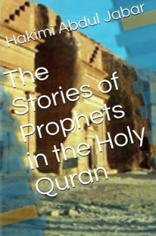 Cover of The Stories of Prophets in the Holy Quran