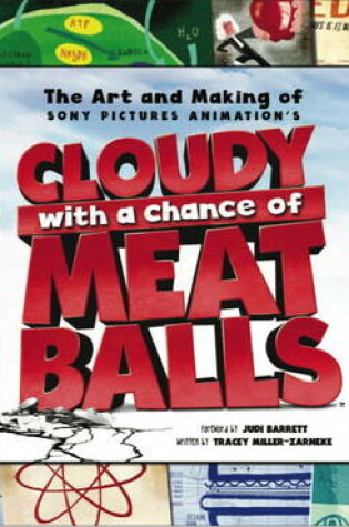 Cover of The Art and Making of "Cloudy with a Chance of Meatballs"