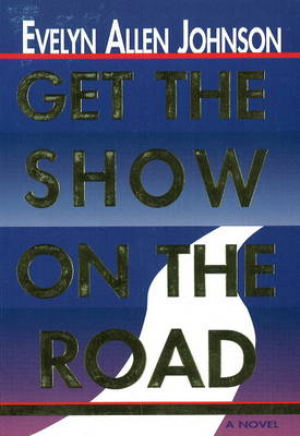 Cover of Get the Show on the Road