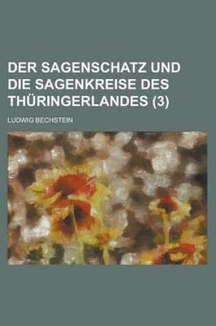 Cover of Der Sagenschatz Und Die Sagenkreise Des Thuringerlandes (3)
