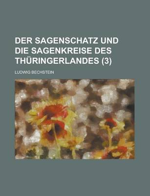 Book cover for Der Sagenschatz Und Die Sagenkreise Des Thuringerlandes (3)