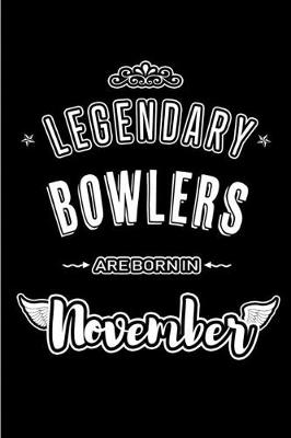 Book cover for Legendary Bowlers are born in November
