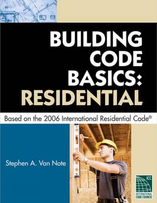 Book cover for Building Code Basics Residential Based on the 2006 International Residential Code