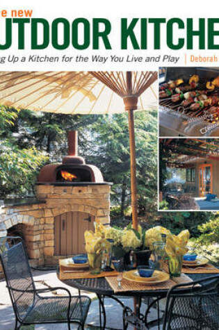 Cover of New Outdoor Kitchen: Cooking Up a Kitchen for the Way You Live and Play