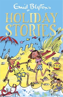 Book cover for Enid Blyton's Holiday Stories