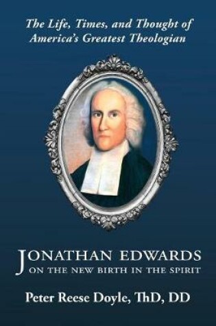 Cover of Jonathan Edwards on the New Birth in the Spirit