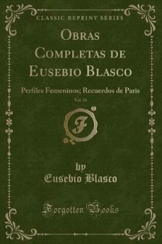 Cover of Obras Completas de Eusebio Blasco, Vol. 26