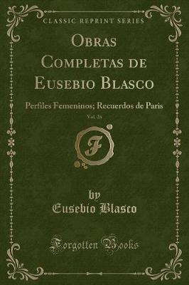 Book cover for Obras Completas de Eusebio Blasco, Vol. 26