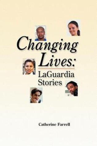 Cover of Changing Lives: Laguardia Stories