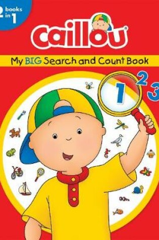 Cover of Caillou, My Big Search and Count Book