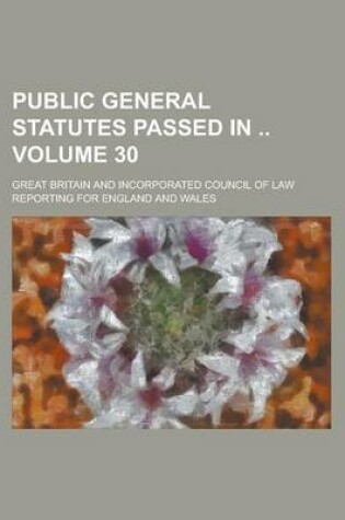 Cover of Public General Statutes Passed in Volume 30