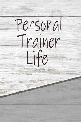 Book cover for Personal Trainer Life