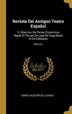 Book cover for Revista Del Antiguo Teatro Español