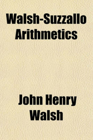 Cover of Walsh-Suzzallo Arithmetics