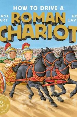 Cover of How to Drive a Roman Chariot