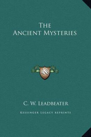 Cover of The Ancient Mysteries