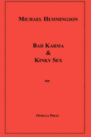 Cover of Bad Karma & Kinky Sex
