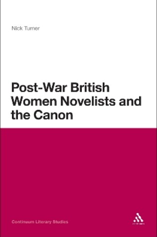 Cover of Post-War British Women Novelists and the Canon