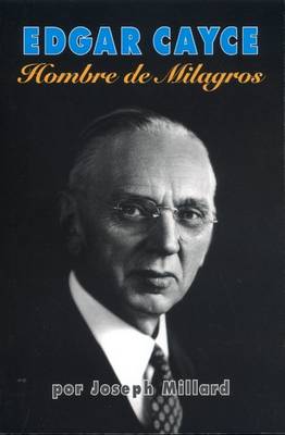 Book cover for Edgar Cayce Hombre de los Milagros