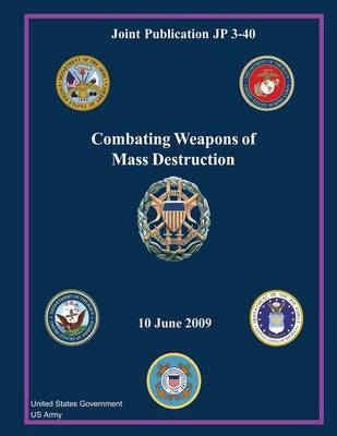 Book cover for Joint Publication JP 3-40 Combating Weapons of Mass Destruction 10 June 2009