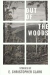 Book cover for Out of the Woods