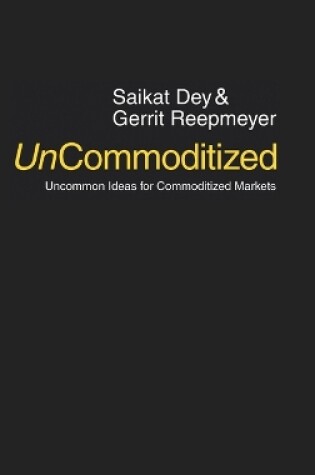 Cover of UnCommoditized