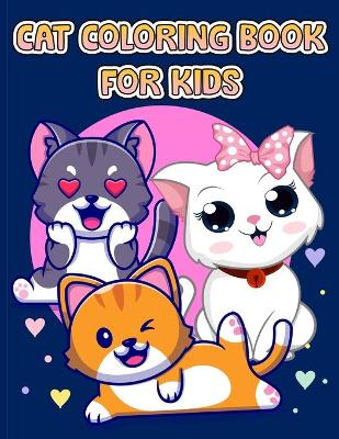 Book cover for Cute Cat Coloring Book For Kids Ages 4-8