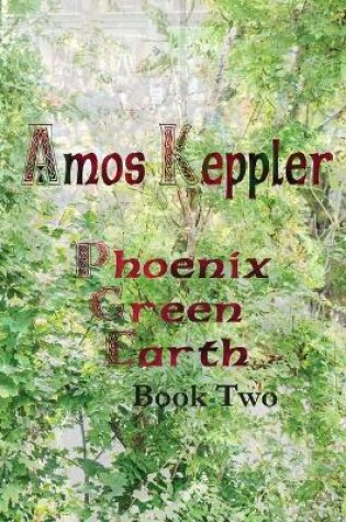 Cover of Phoenix Green Earth Book Two