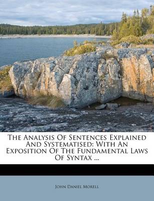 Book cover for The Analysis of Sentences Explained and Systematised