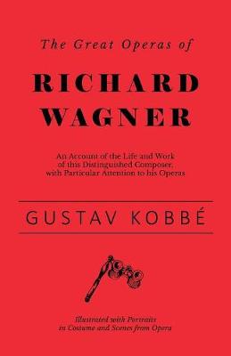 Book cover for The Great Operas of Richard Wagner