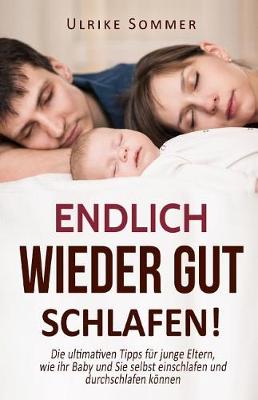 Book cover for Endlich Wieder Gut Schlafen!