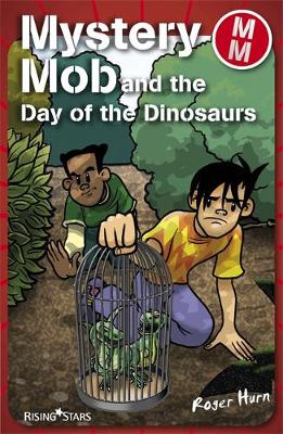 Book cover for Mystery Mob and the Day of the Dinosaurs Series 2