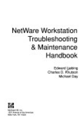 Cover of Netware Workstation Troubleshooting and Maintenance Handbook