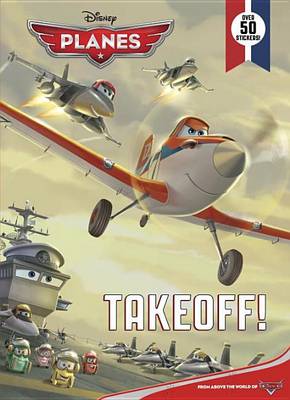 Book cover for Takeoff! (Disney Planes)