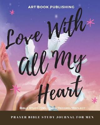 Book cover for Love with All My Heart