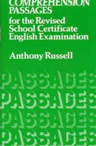 Cover of Comprehension Passages for the Revised School Certificate Examination