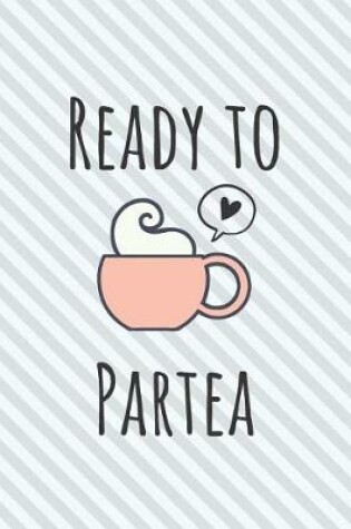 Cover of Ready To Partea