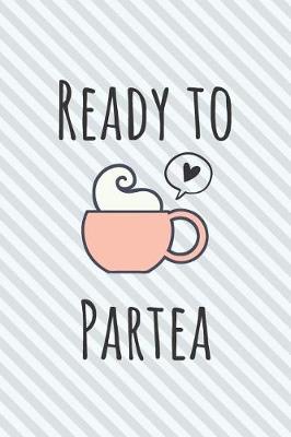 Book cover for Ready To Partea