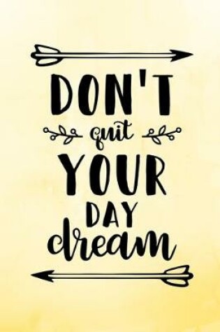 Cover of Don't Quit Your Day Dream