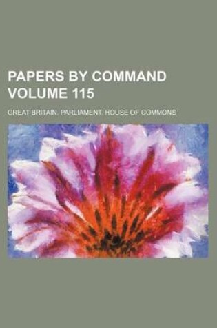 Cover of Papers by Command Volume 115