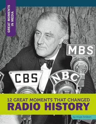 Book cover for 12 Great Moments That Changed Radio History